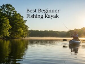 Best Beginner Fishing Kayak