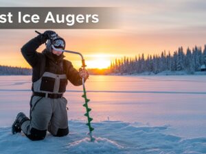 Best Ice Augers