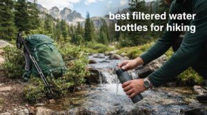 best filtered water bottles for hiking