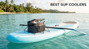 best sup coolers