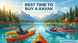 Best Time to Buy a Kayak in 2026 | Full Guide & Expert Tips
