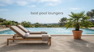 best pool loungers