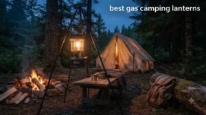 best gas camping lanterns