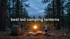 best led camping lanterns