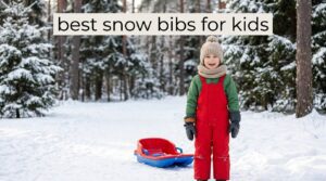 best snow bibs for kids