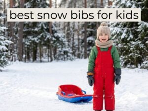 best snow bibs for kids