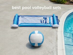 best pool volleyball sets