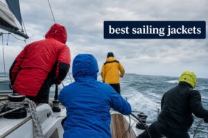 best sailing jackets