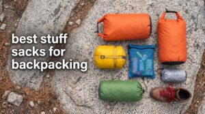 best stuff sacks for backpacking