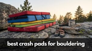best crash pads for bouldering