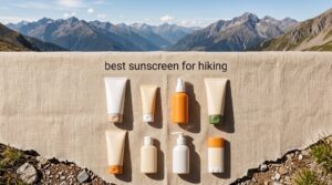 best sunscreen for hiking