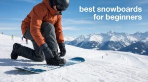 best snowboards for beginners