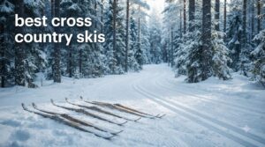 best cross country skis