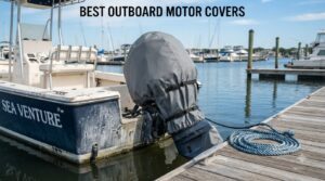 best outboard motor covers