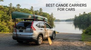 best canoe carriers for cars