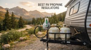 best rv propane regulators