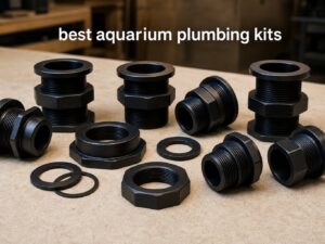 best aquarium plumbing kits