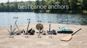best canoe anchors