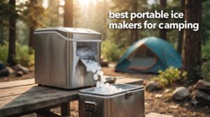 best portable ice makers for camping