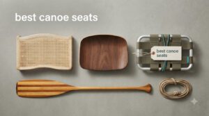 best canoe seats