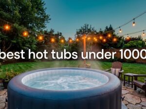 best hot tubs under 1000