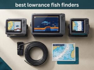 best lowrance fish finders