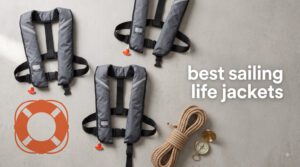 best sailing life jackets