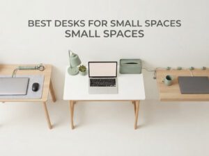 best desks for small spaces