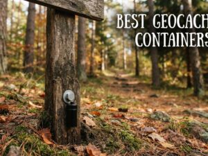 best geocaching containers
