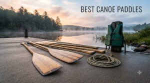 best canoe paddles
