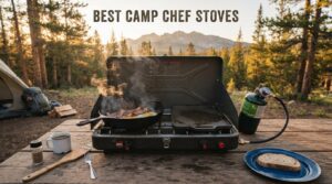 best camp chef stoves